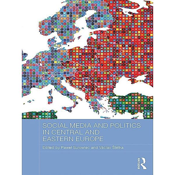 Social Media and Politics in Central and Eastern Europe