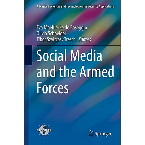 Social Media and the Armed Forces / Advanced Sciences and Technologies for Security Applications