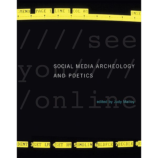 Social Media Archeology and Poetics / Leonardo, Judy Malloy