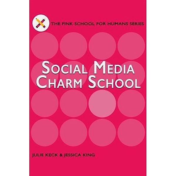 Social Media Charm School, Jessica King
