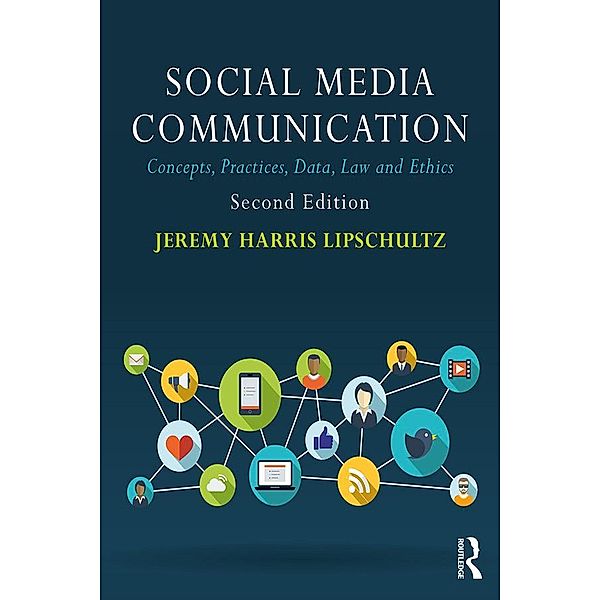 Social Media Communication, Jeremy Harris Lipschultz