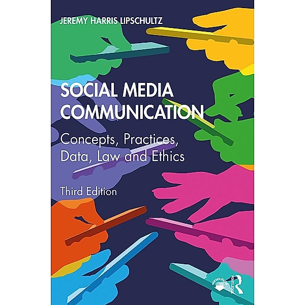 Social Media Communication, Jeremy Harris Lipschultz