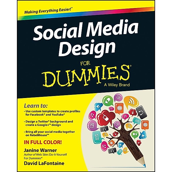 Social Media Design For Dummies, Janine Warner, David Lafontaine