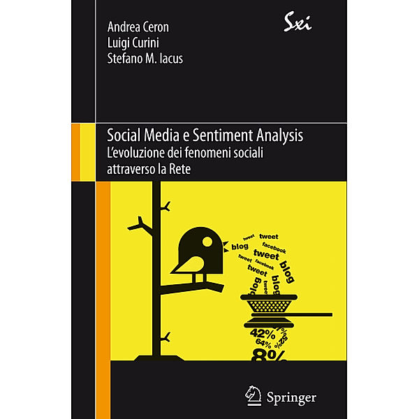 Social Media e Sentiment Analysis, Andrea Ceron, Luigi Curini, Stefano Maria Iacus