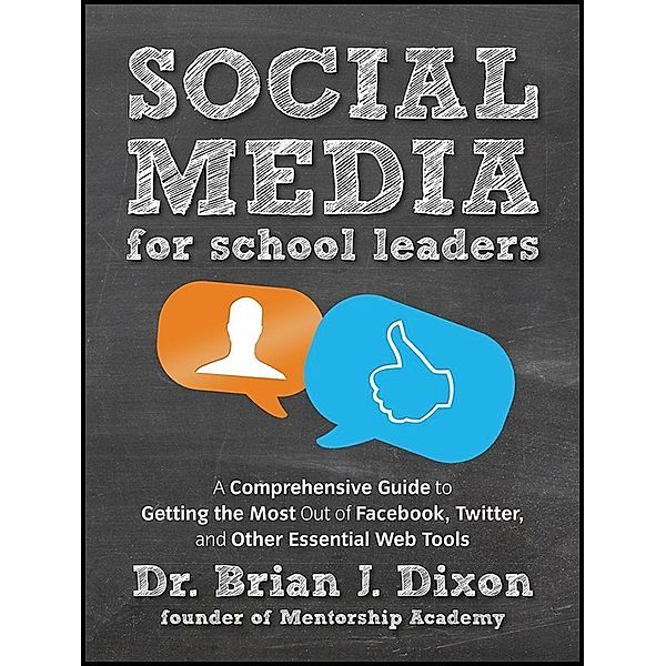 Social Media for School Leaders, Brian Dixon