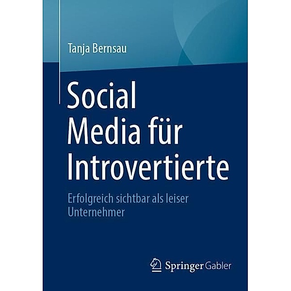 Social Media für Introvertierte, Tanja Bernsau