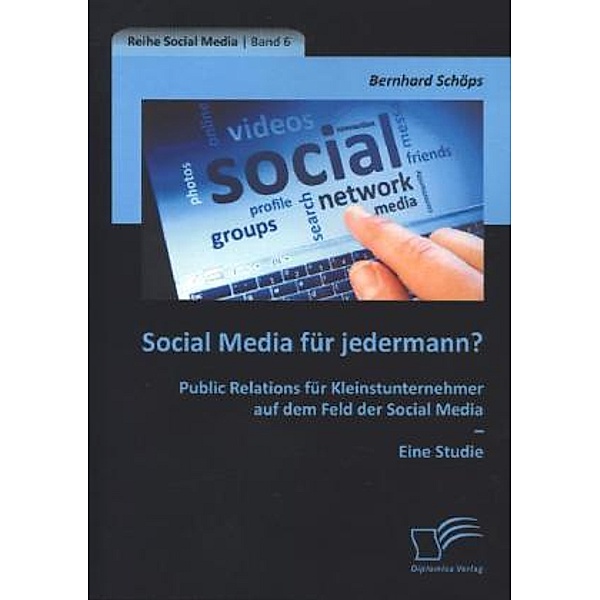 Social Media für jedermann?, Bernhard Schöps