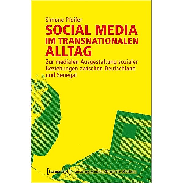 Social Media im transnationalen Alltag, Simone Pfeifer