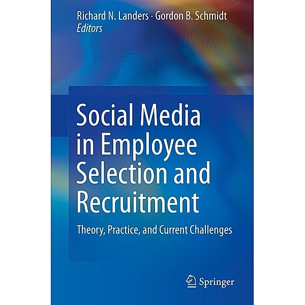 Social Media in Employee Selection and Recruitment