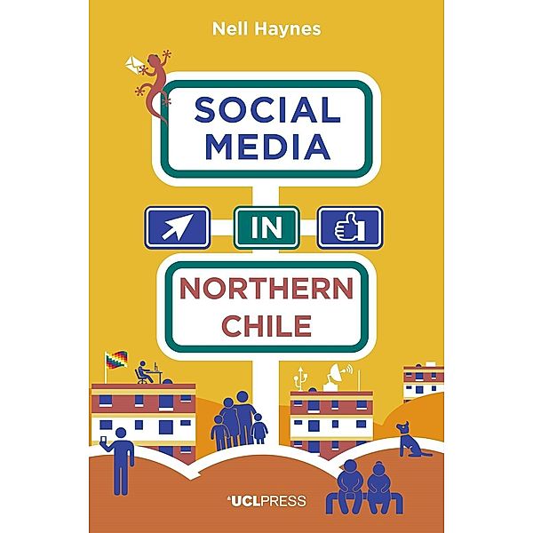 Social Media in Northern Chile / Why We Post Bd.4, Nell Haynes