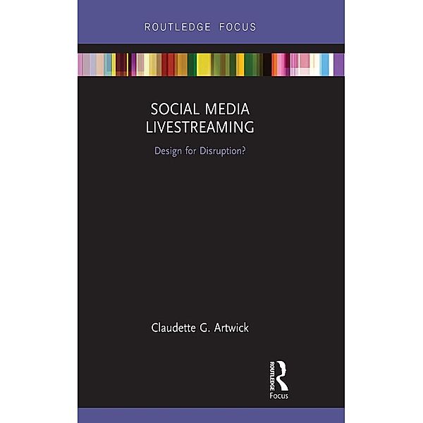 Social Media Livestreaming, Claudette G. Artwick