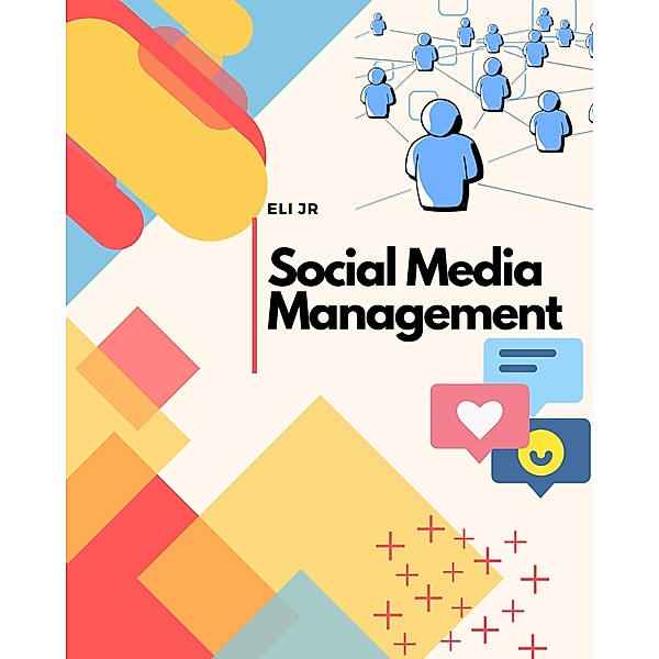 Social Media Management, Eli Jr