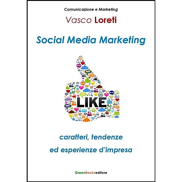 Social Media Marketing, Vasco Loreti