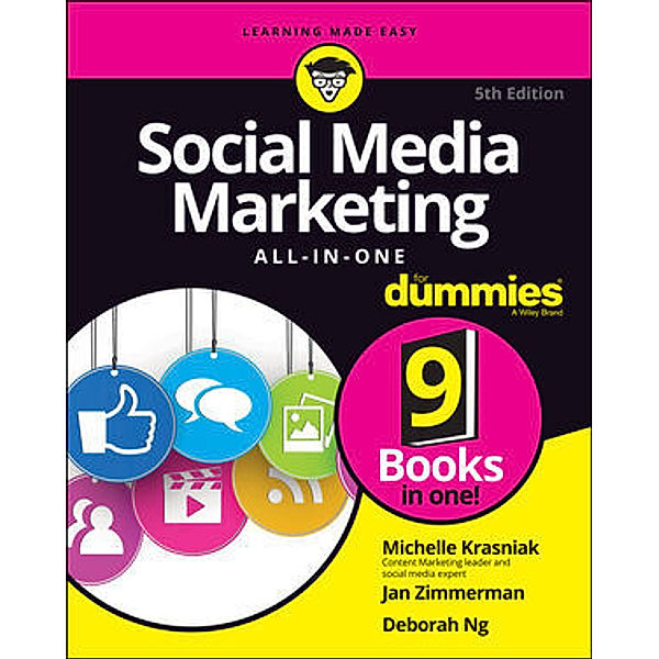 Social Media Marketing All-in-One For Dummies, Michelle Krasniak, Jan Zimmerman, Deborah Ng