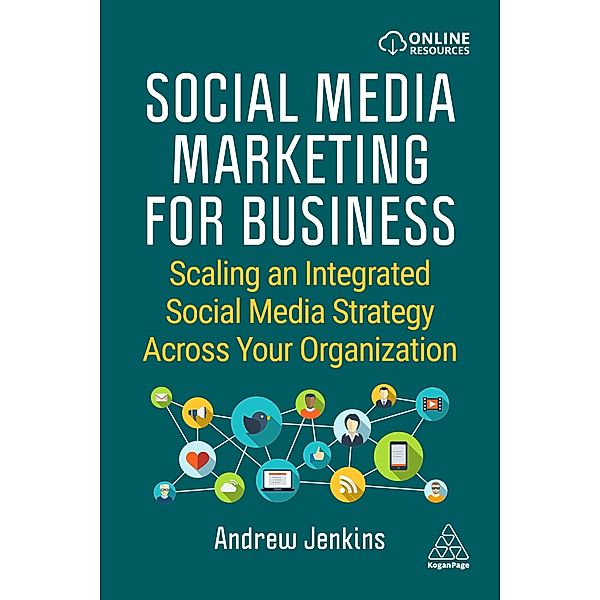 Social Media Marketing for Business, Andrew Jenkins