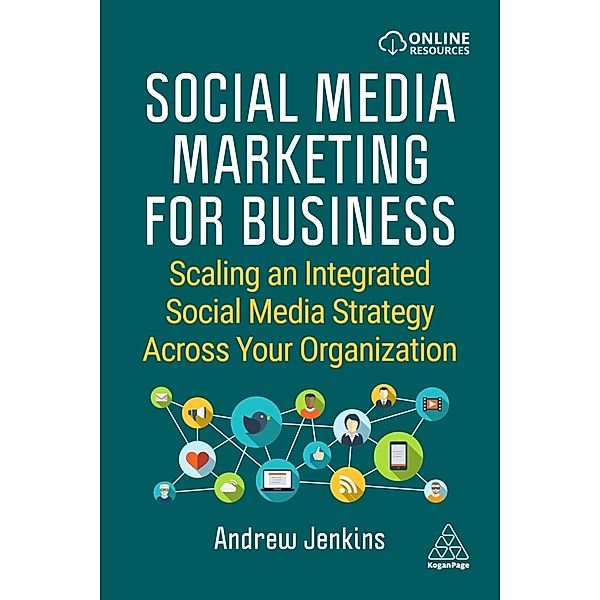 Social Media Marketing for Business, Andrew Jenkins