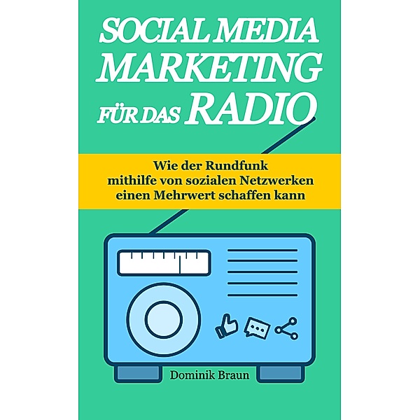 Social Media Marketing für das Radio, Dominik Braun