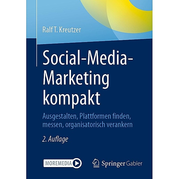 Social-Media-Marketing kompakt, Ralf T. Kreutzer