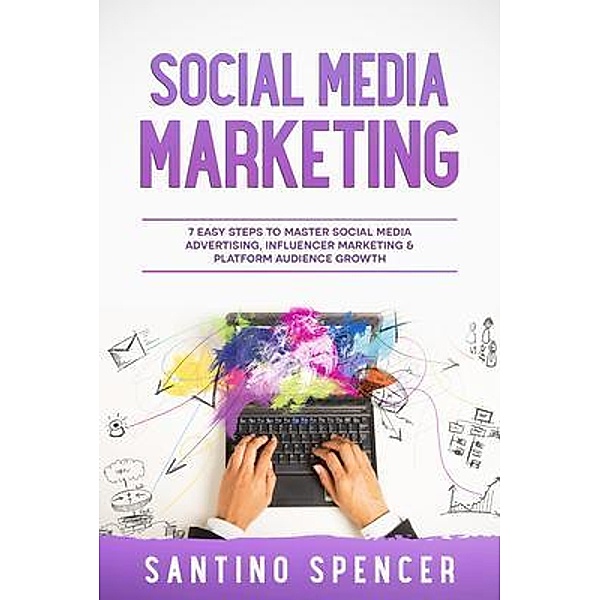 Social Media Marketing / Marketing Management Bd.4, Santino Spencer