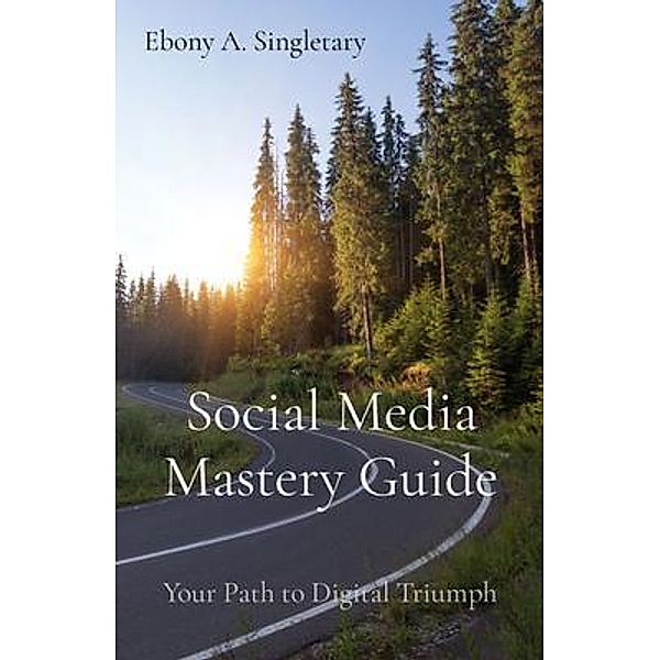 Social Media Mastery Guide, Ebony Azuri