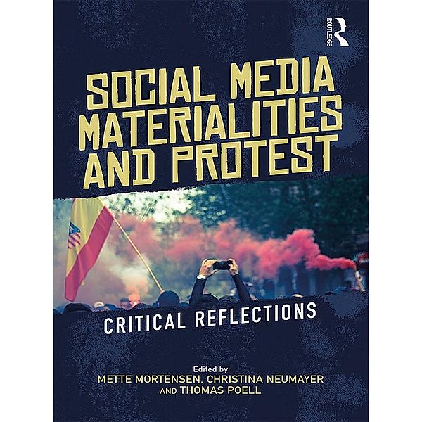 Social Media Materialities and Protest