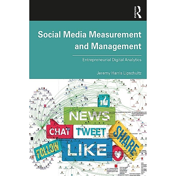 Social Media Measurement and Management, Jeremy Harris Lipschultz