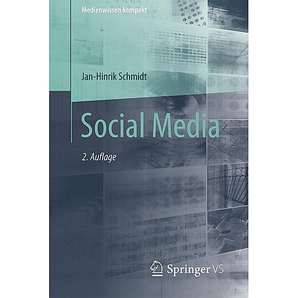 Social Media / Medienwissen kompakt, Jan-Hinrik Schmidt