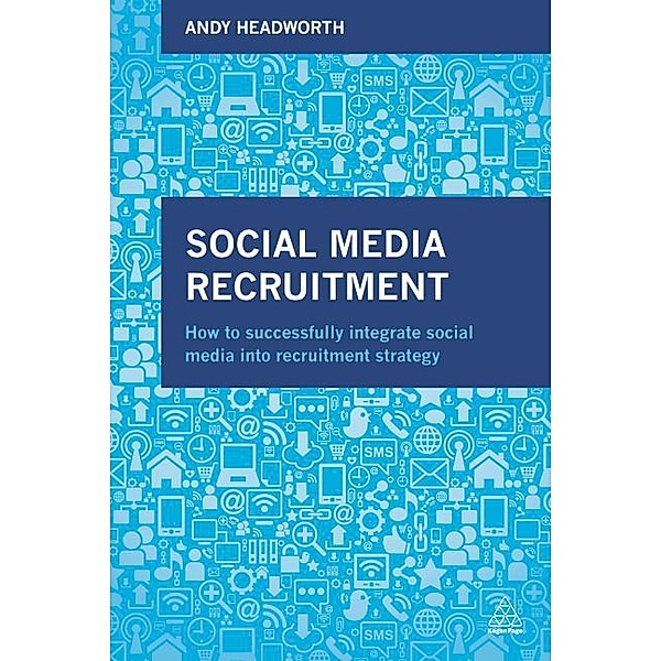 Social Media Recruitment, Andy Headworth