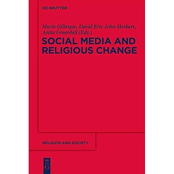 Social Media, Religion, and Spirituality / Religion and Society Bd.53