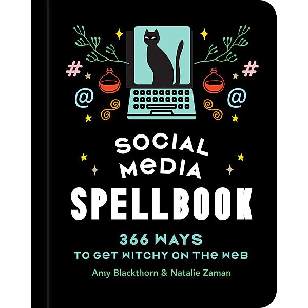 Social Media Spellbook, Amy Blackthorn, Natalie Zaman