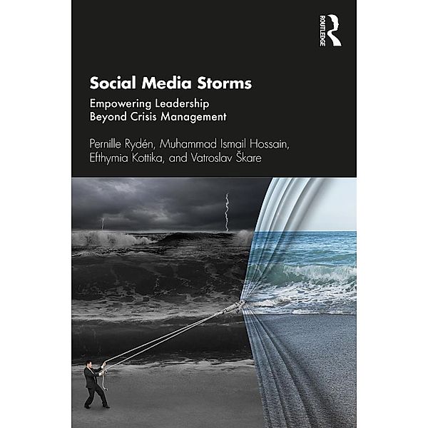 Social Media Storms, Pernille Rydén, Muhammad Ismail Hossain, Efthymia Kottika, Vatroslav Skare