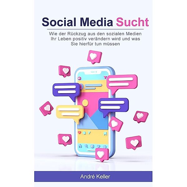 Social Media Sucht, André Keller