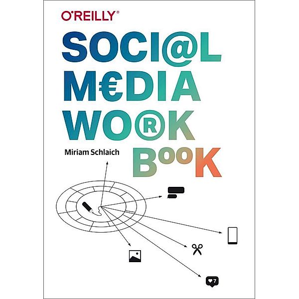 Social Media Workbook, Miriam Schlaich