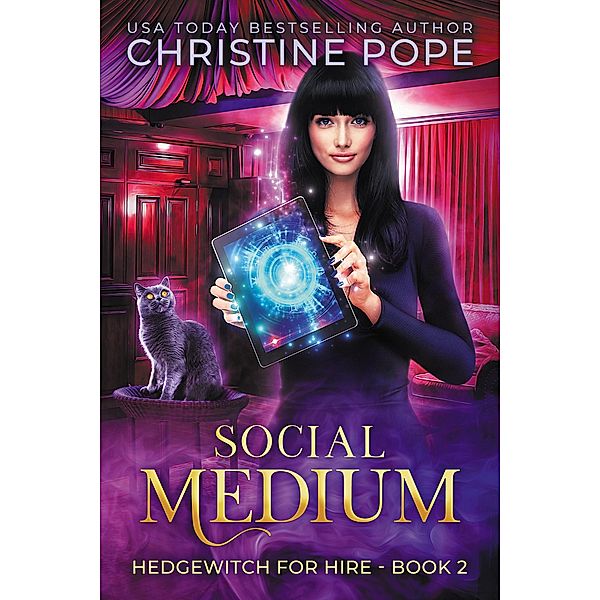Social Medium (Hedgewitch for Hire, #2) / Hedgewitch for Hire, Christine Pope