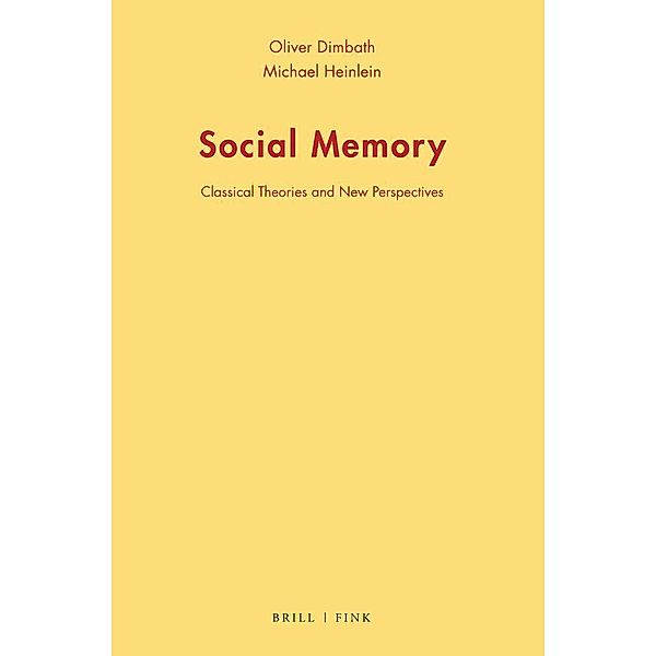 Social Memory, Oliver Dimbath, Michael Heinlein