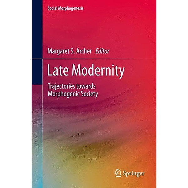 Social Morphogenesis / Late Modernity