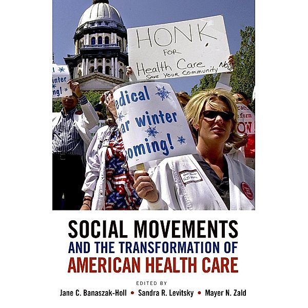 Social Movements and the Transformation of American Health Care