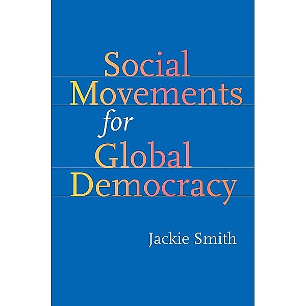 Social Movements for Global Democracy, Jackie Smith