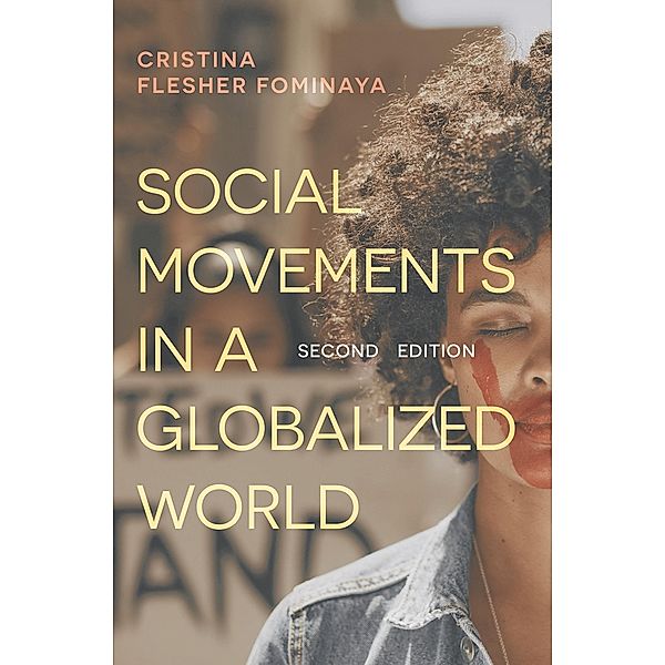 Social Movements in a Globalized World, Cristina Flesher Fominaya