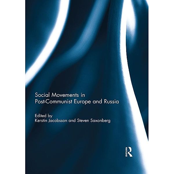 Social Movements in Post-Communist Europe and Russia