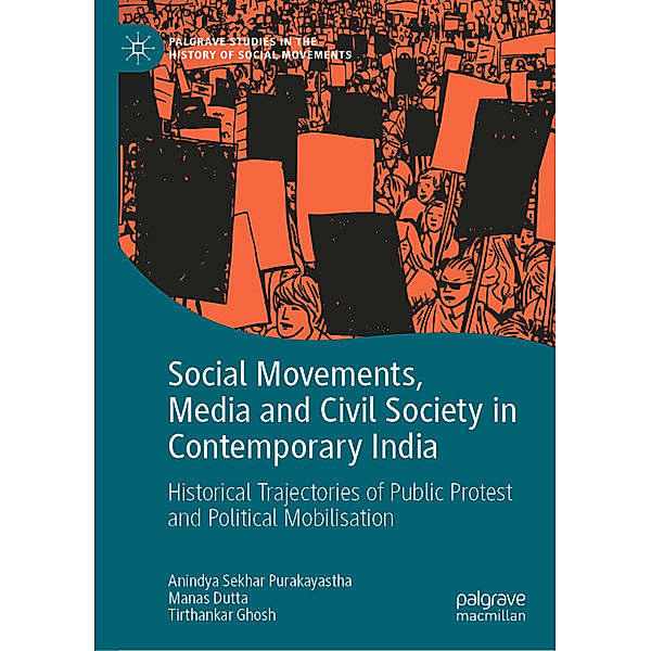 Social Movements, Media and Civil Society in Contemporary India, Anindya Sekhar Purakayastha, Manas Dutta, Tirthankar Ghosh