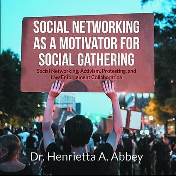 Social Networking as a Motivator for Social Gathering / Stratton Press, Henrietta Abbey