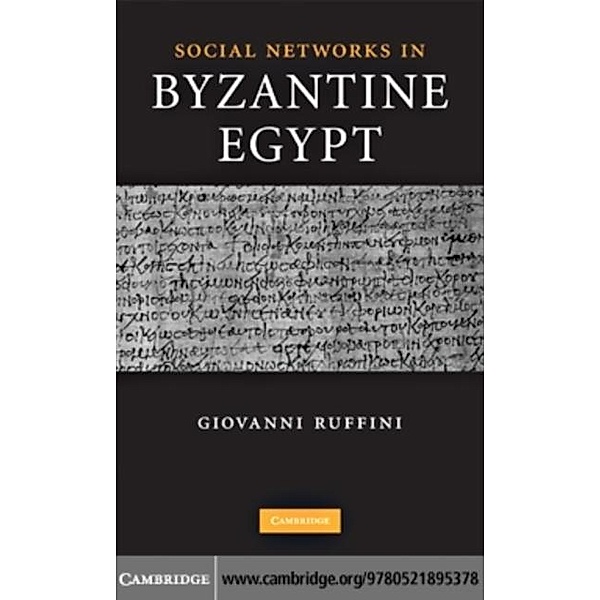 Social Networks in Byzantine Egypt, Giovanni Roberto Ruffini