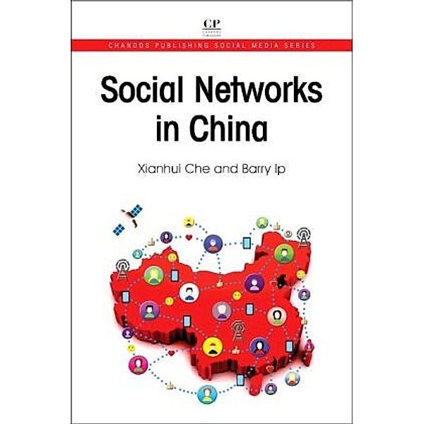 Social Networks in China, Xianhui Che, Barry Ip