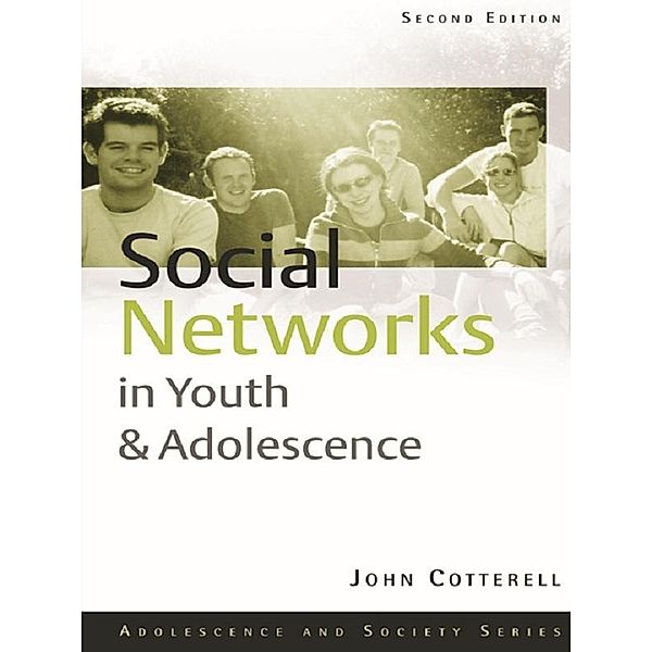 Social Networks in Youth and Adolescence, John Cotterell