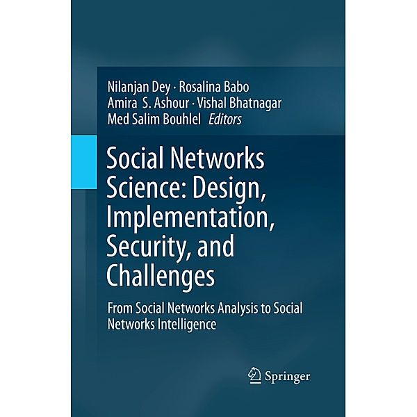 Social Networks Science: Design, Implementation, Security, and Challenges