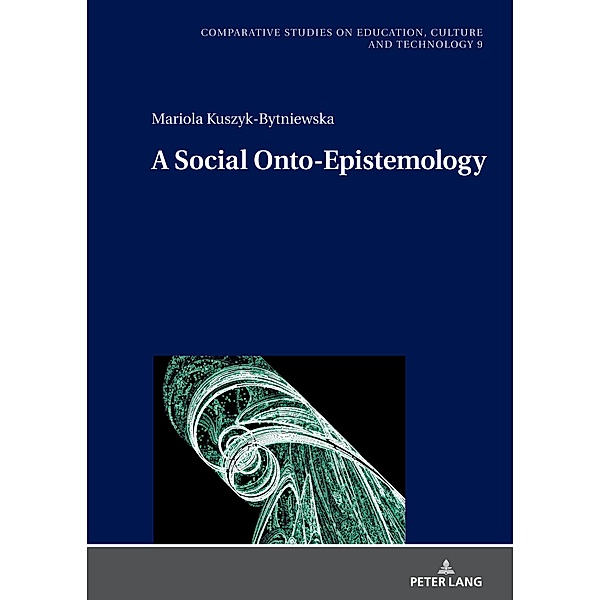 Social Onto-Epistemology, Kuszyk-Bytniewska Mariola Kuszyk-Bytniewska
