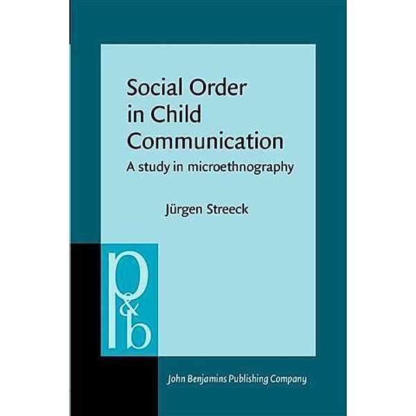 Social Order in Child Communication, Jurgen Streeck