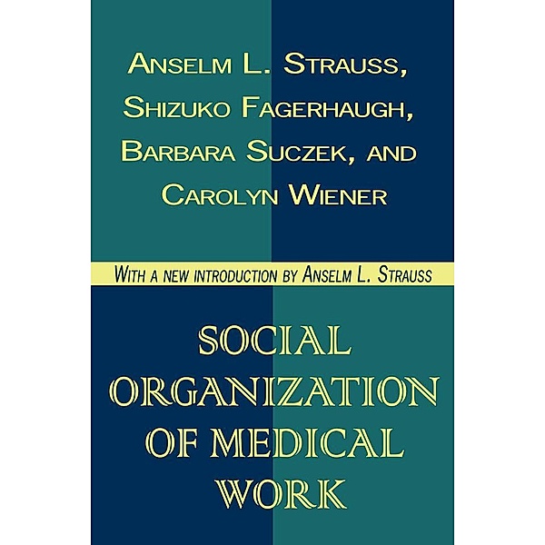 Social Organization of Medical Work, Seymour Lipset