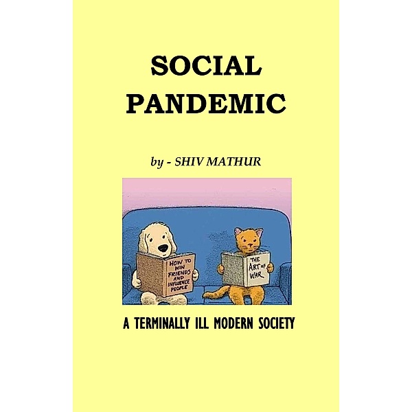 Social Pandemic, Shiv Mathur